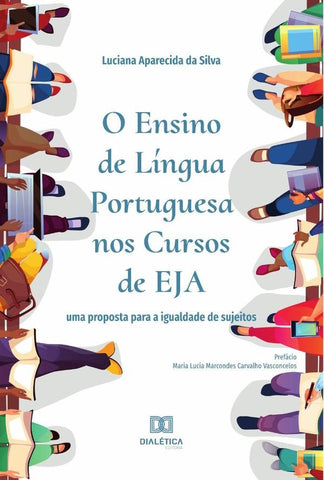 O Ensino de Língua Portuguesa nos Cursos de EJA | Luciana Aparecida da Silva