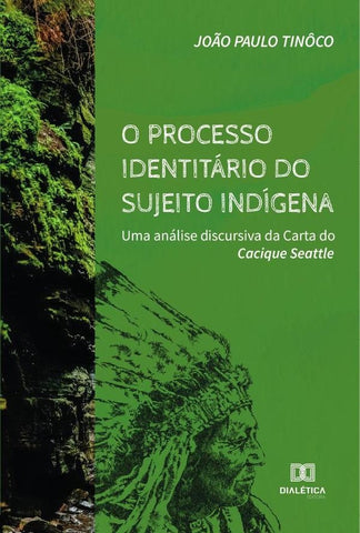 O processo identitário do sujeito indígena | João Paulo Tinôco