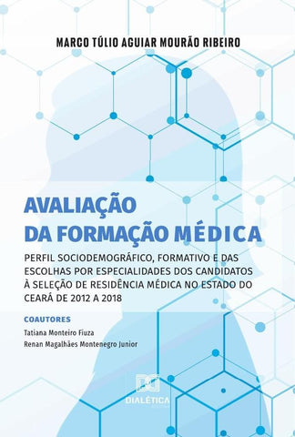 Avaliação da formação médica | Marco Túlio Aguiar Mourão Ribeiro
