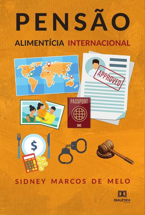 Pensão alimentícia internacional | Sidney Marcos de Melo