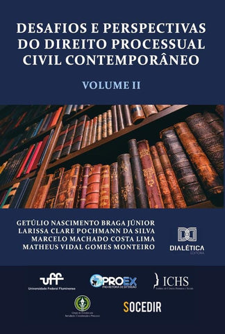 Desafios e perspectivas do Direito Processual Civil Contemporâneo - Volume 2 | Matheus Vidal Gomes Monteiro