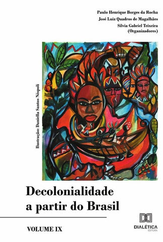 Decolonialidade a partir do Brasil | Paulo Henrique Borges da Rocha