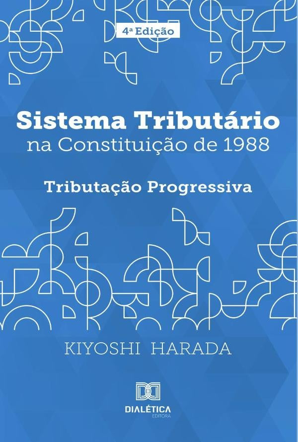 Sistema tributário na Constituição de 1988 | Kiyoshi Harada