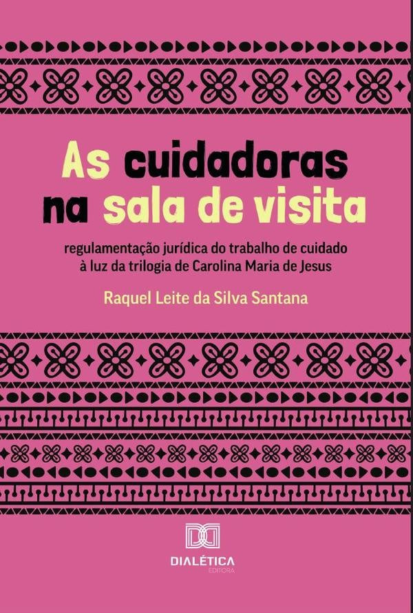 As cuidadoras na sala de visita | Raquel Leite da Silva Santana