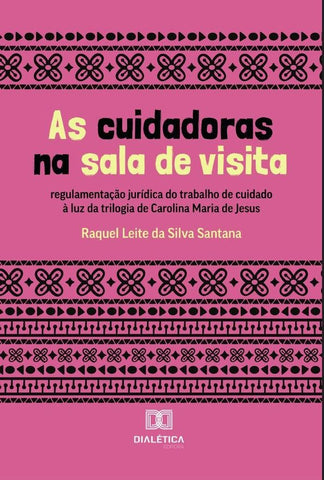 As cuidadoras na sala de visita | Raquel Leite da Silva Santana