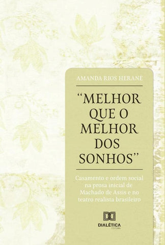 Melhor que o melhor dos sonhos | Amanda Rios Herane