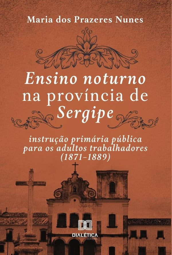 Ensino noturno na província de Sergipe | Maria dos Prazeres Nunes