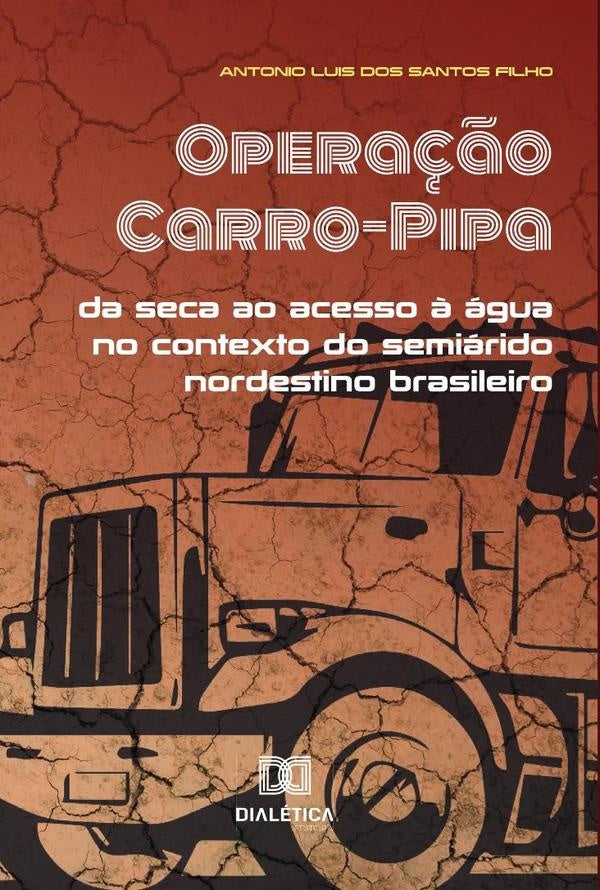 Operação Carro-Pipa | Antonio Luis dos Santos Filho