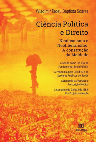 Ciência Política e Direito: neofascismo e neoliberalismo | Wladimir Tadeu Baptista Soares