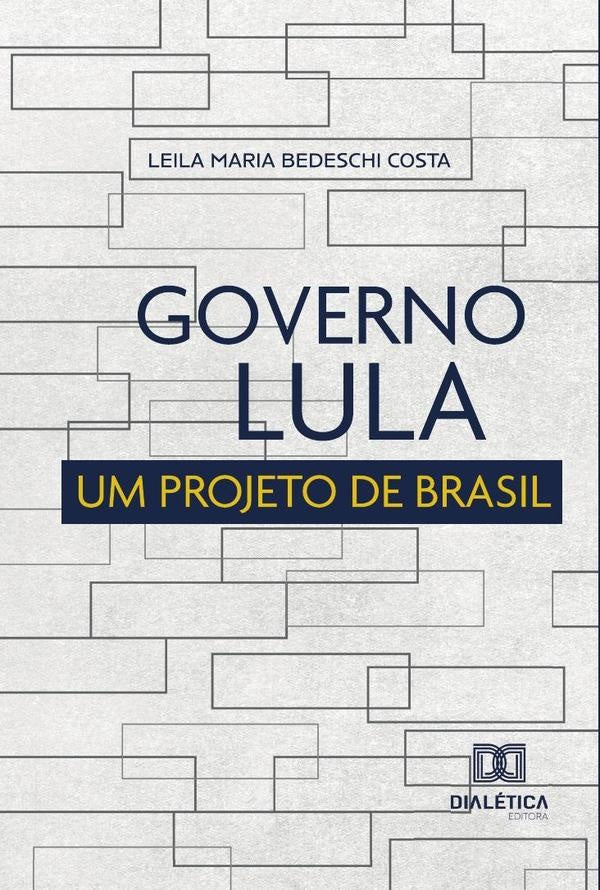 Governo Lula | Leila Maria Bedeschi Costa