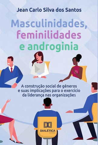 Masculinidades, feminilidades e androginia | Jean Carlo Silva dos Santos
