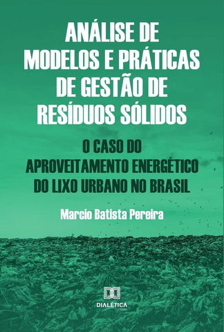 Análise de modelos e práticas de gestão de resíduos sólidos | Batista Pereira, Pereira