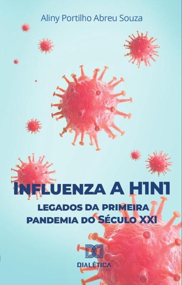 Influenza A H1N1 | Aliny Portilho Abreu Souza