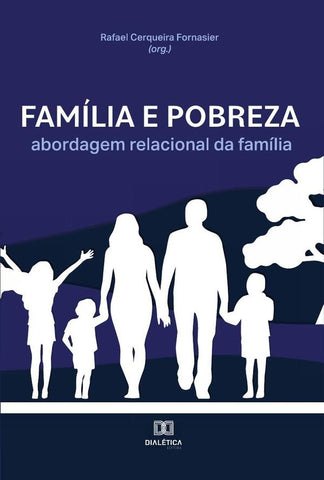 Família e pobreza | Rafael Cerqueira Fornasier