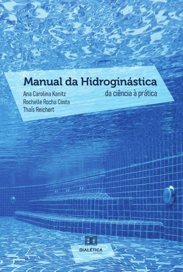 Manual da Hidroginástica | Ana Carolina Kanitz