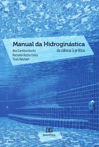 Manual da Hidroginástica | Ana Carolina Kanitz