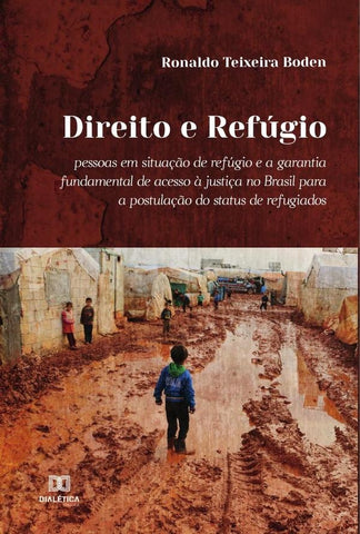 Direito e Refúgio | Ronaldo Teixeira Boden