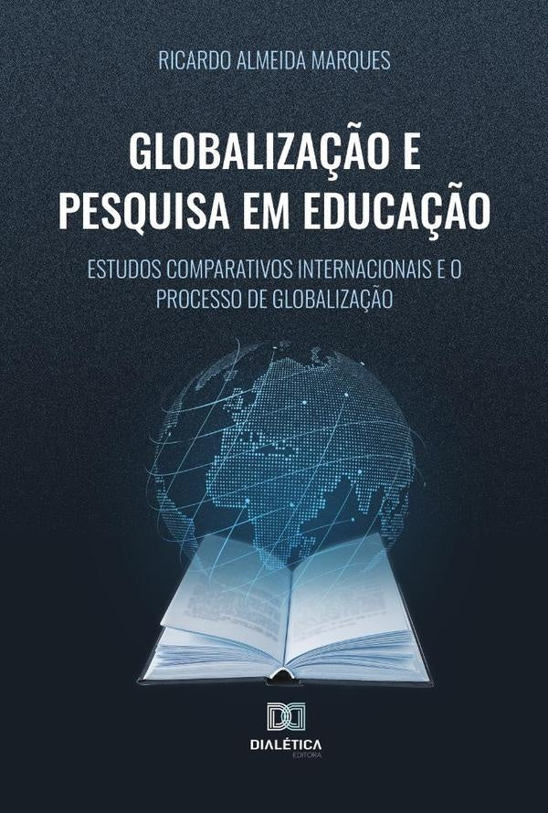 Globalização e Pesquisa em Educação | Ricardo Almeida Marques