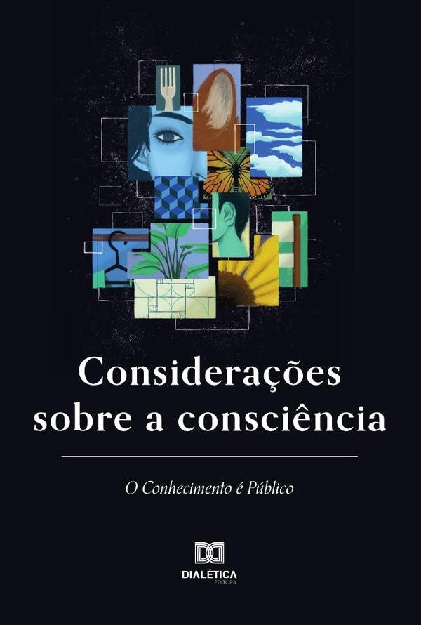 Considerações sobre a consciência | Lucas Butenas Lopez
