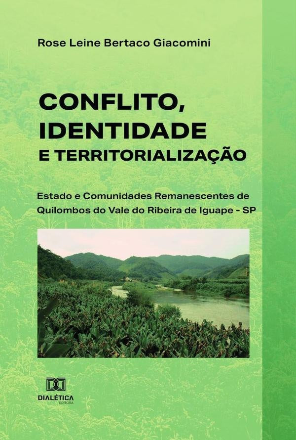 Conflito, Identidade e Territorialização | Rose Leine Bertaco Giacomini