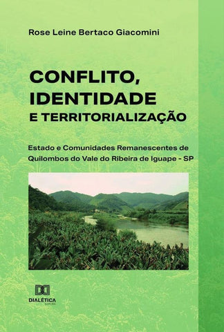 Conflito, Identidade e Territorialização | Rose Leine Bertaco Giacomini