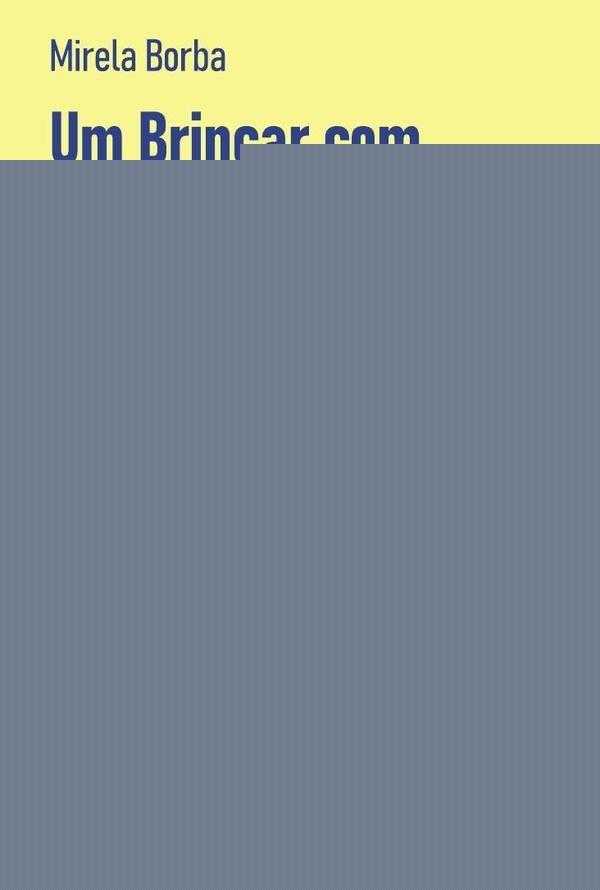 Um Brincar com a Tecnologia Digital na Primeira Infância? | Mirela Borba de Lacerda