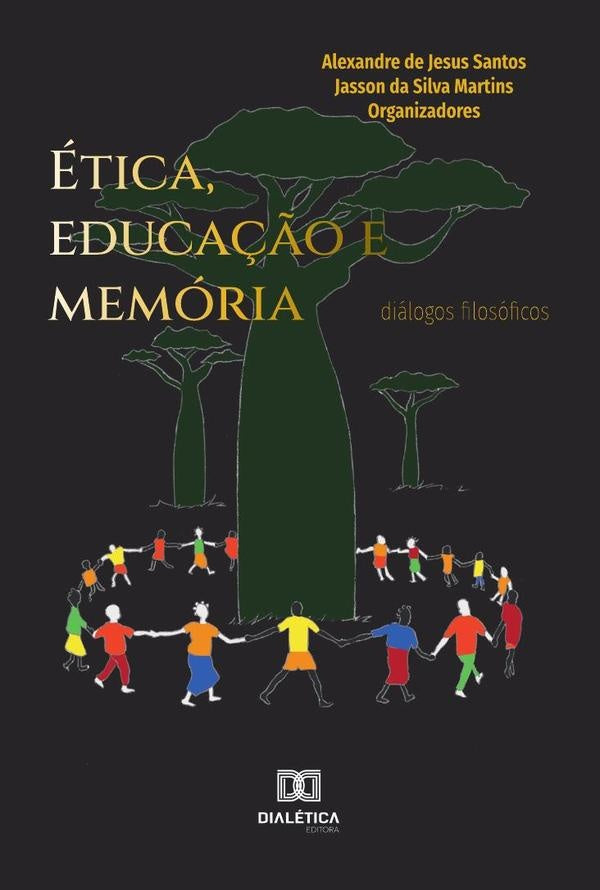 Ética, educação e memória | Alexandre de Jesus Santos