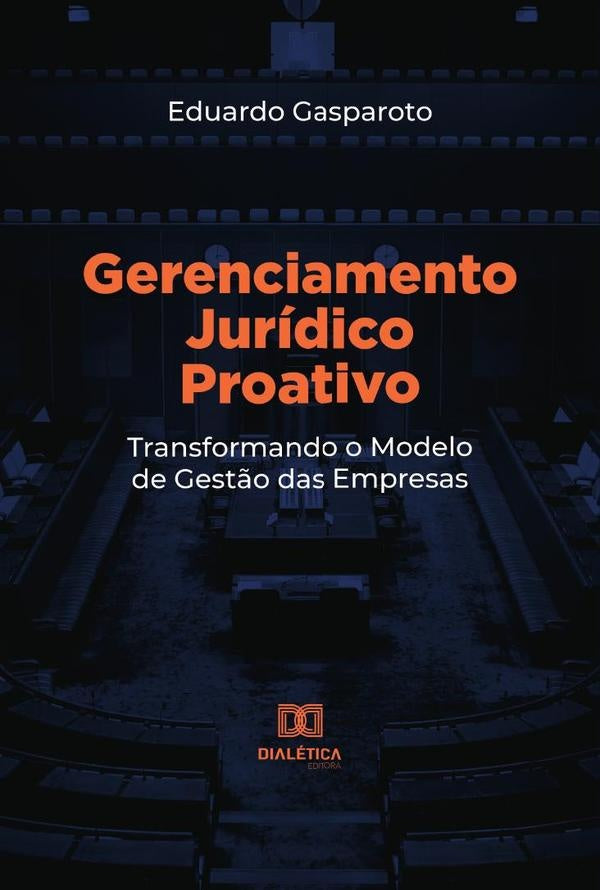 Gerenciamento Jurídico Proativo | Eduardo Gasparoto