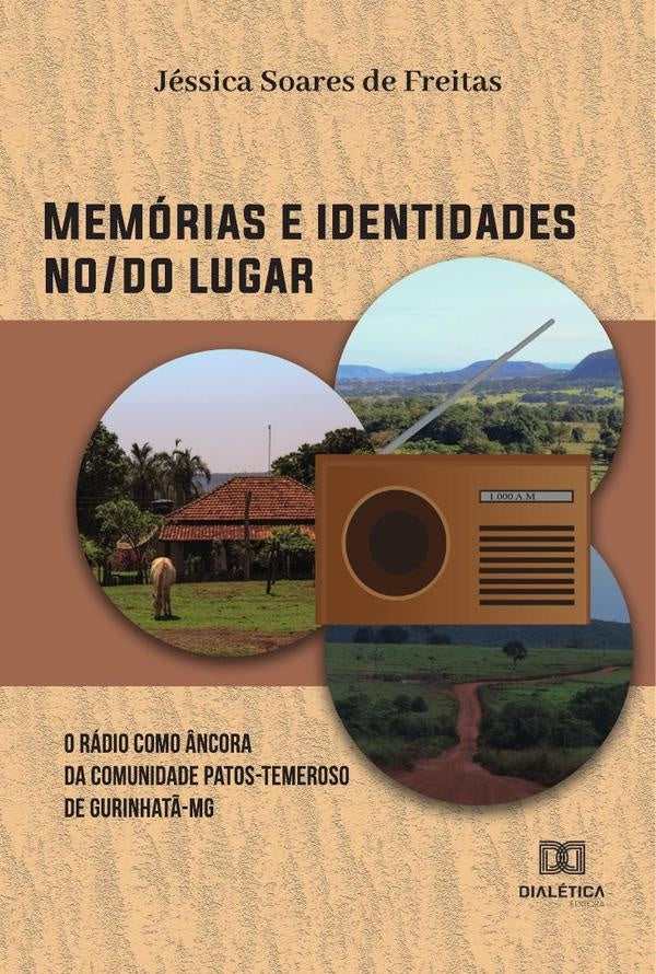 Memórias e identidades no/do lugar | Jéssica Soares de Freitas