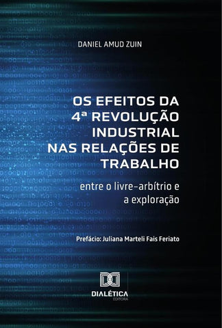 Os Efeitos da 4ª Revolução Industrial nas Relações de Trabalho | Daniel Amud Zuin