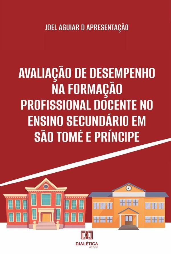 Avaliação de Desempenho na Formação Profissional Docente no Ensino Secundário em São Tomé e Príncipe | Joel Aguiar d Apresentação
