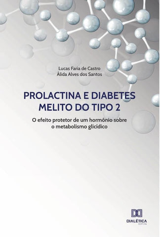 Prolactina e Diabetes Melito do tipo 2 | Lucas Faria de Castro