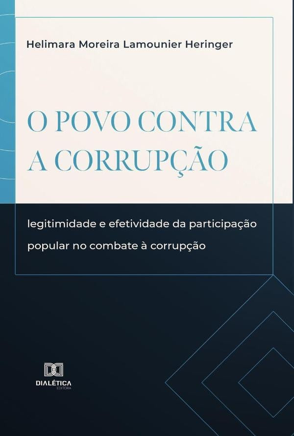 O povo contra a corrupção | Helimara Moreira Lamounier Heringer