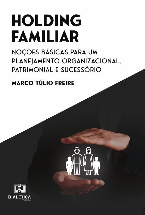 Holding Familiar | Marco Túlio Freire