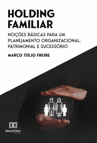 Holding Familiar | Marco Túlio Freire