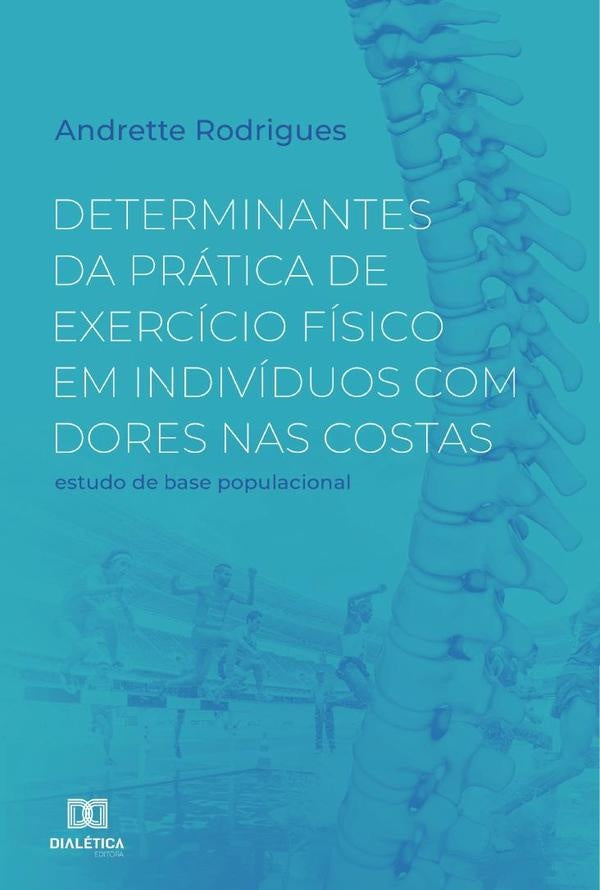 Determinantes da prática de exercício físico em indivíduos com dores nas costas | Andrette da Costa Rodrigues