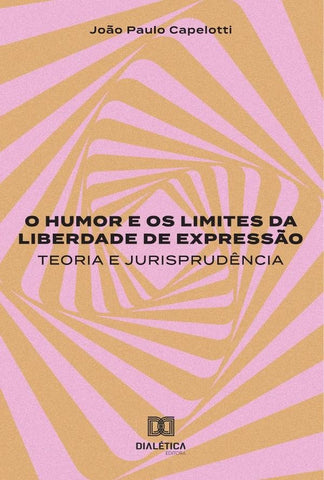 O humor e os limites da liberdade de expressão | João Paulo Capelotti