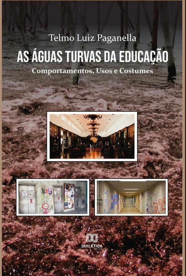 As Águas Turvas da Educação | Telmo Luiz Paganella