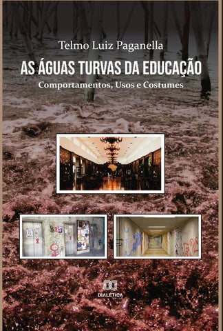 As Águas Turvas da Educação | Telmo Luiz Paganella