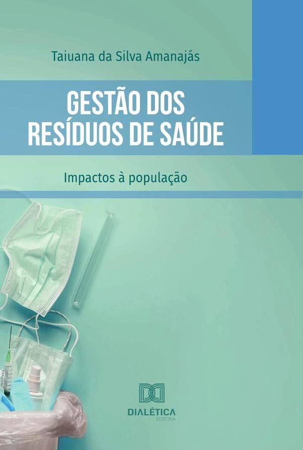 Gestão dos Resíduos de Saúde | Taiuana da Silva Amanajás