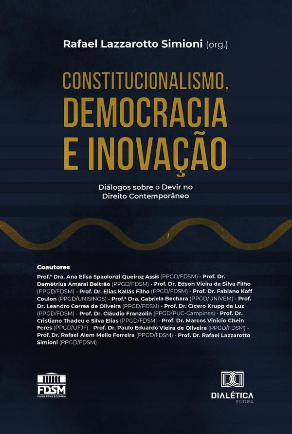 Constitucionalismo, Democracia e Inovação | Organização Rafael Lazzarotto Simioni