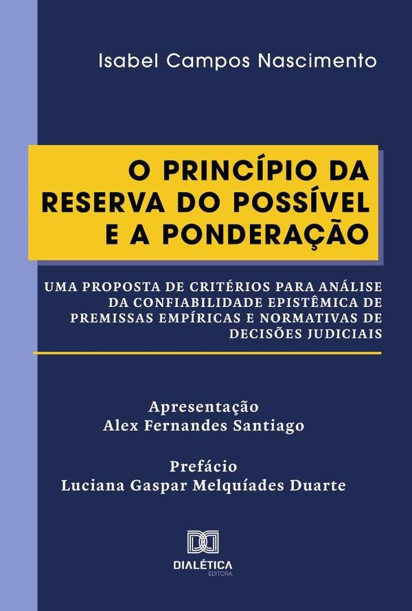 O Princípio da Reserva do Possível e a Ponderação | Isabel Campos Nascimento