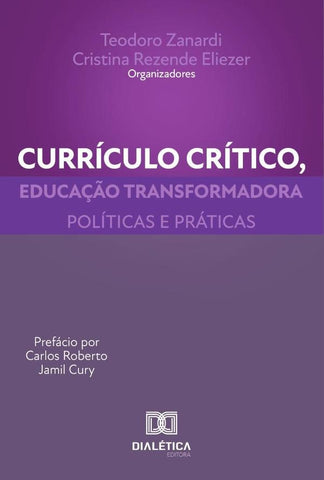 Currículo crítico, educação transformadora | Teodoro Zanardi