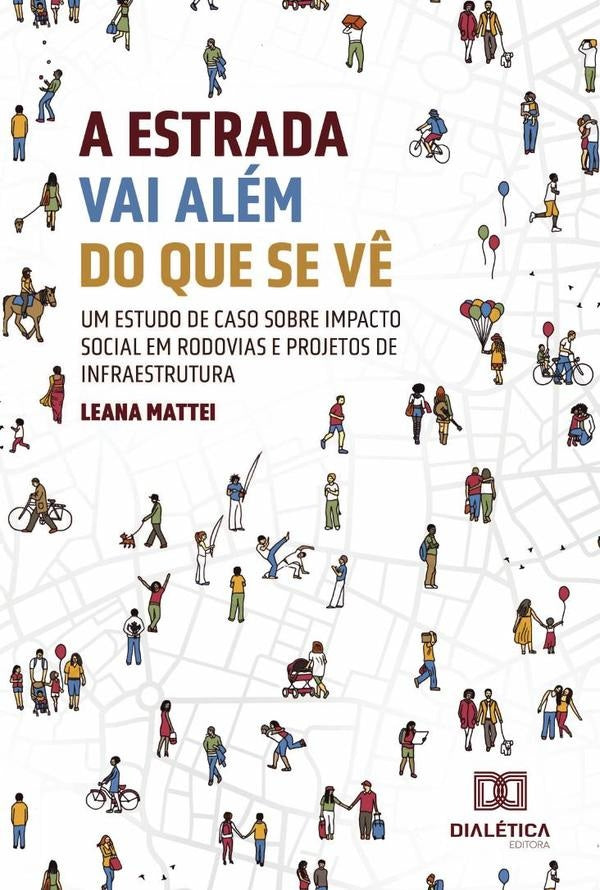 A estrada vai além do que se vê | Leana Mattei