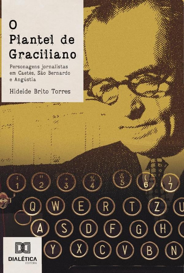 O plantel de Graciliano | Hideide Brito Torres
