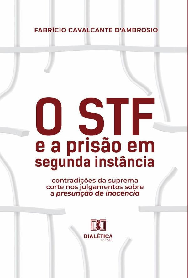 O STF e a prisão em segunda instância | Fabrício Cavalcante D'Ambrosio