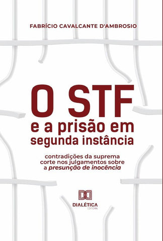O STF e a prisão em segunda instância | Fabrício Cavalcante D'Ambrosio