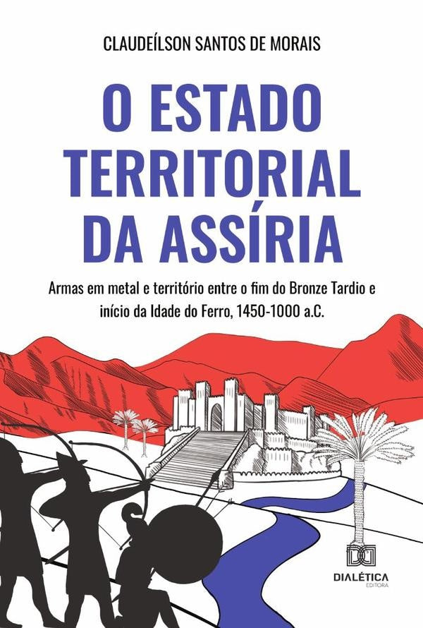 O Estado territorial da Assíria | Santos de Morais, Santos De Morais