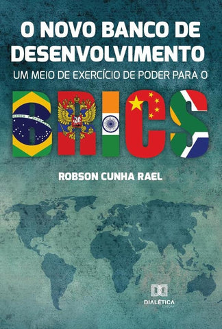 O Novo Banco de Desenvolvimento | Robson Cunha Rael