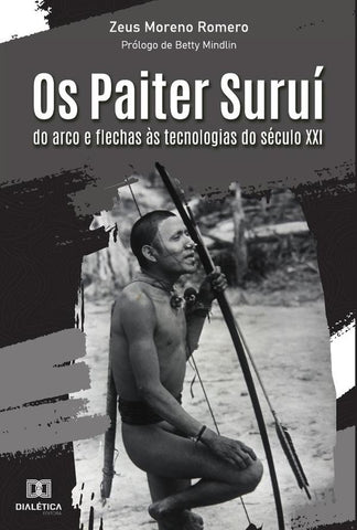 Os Paiter Suruí | Zeus Moreno Romero